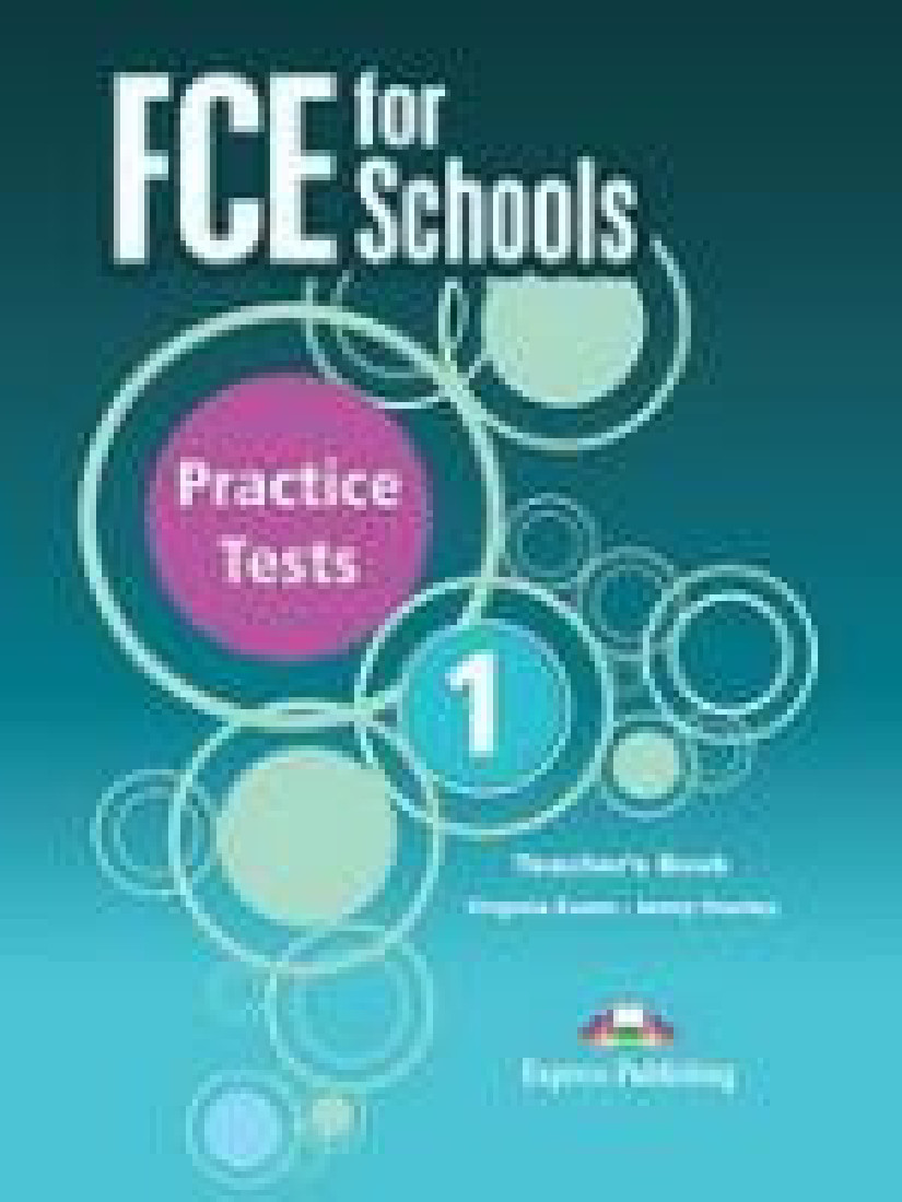 FCE FOR SCHOOLS PRACTICE TESTS TEACHERS REVISED 2015