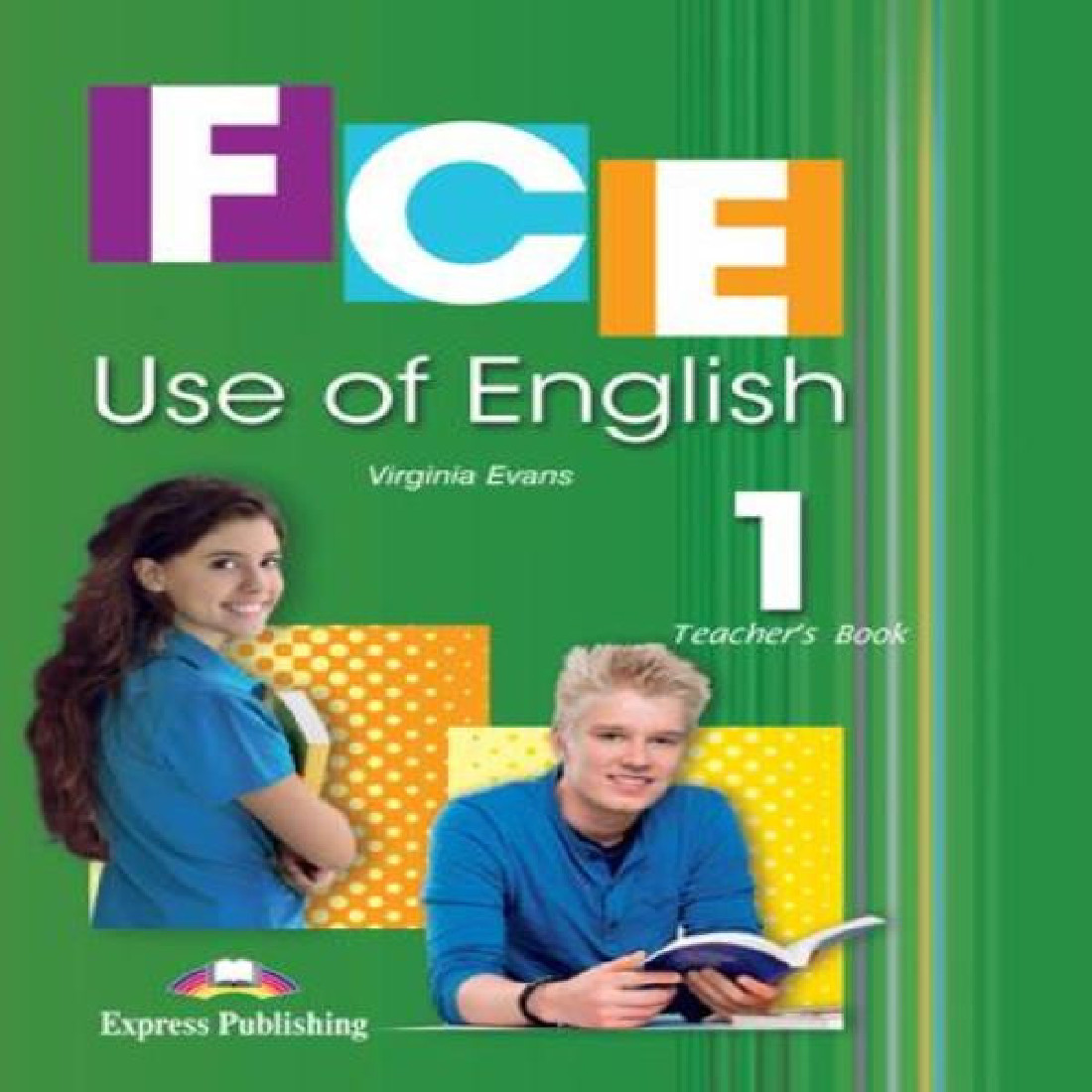 FCE USE OF ENGLISH 1 TEACHERS BOOK REVISED 2015
