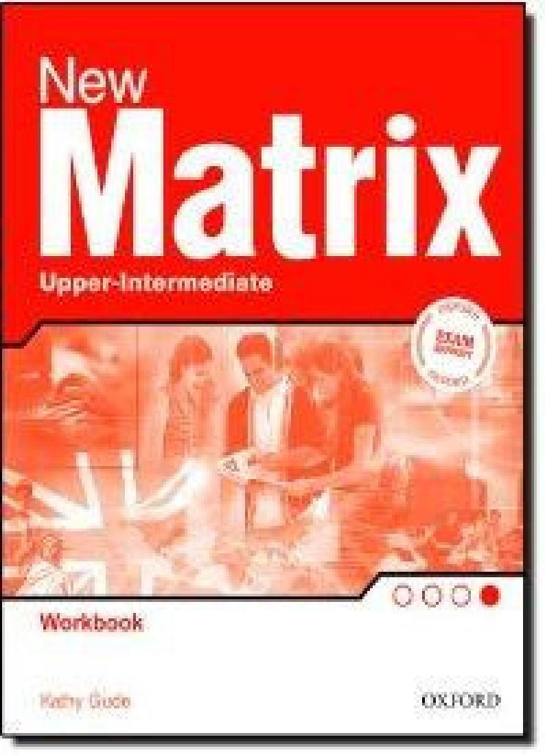 NEW MATRIX UPPER-INTERMEDIATE WORKBOOK