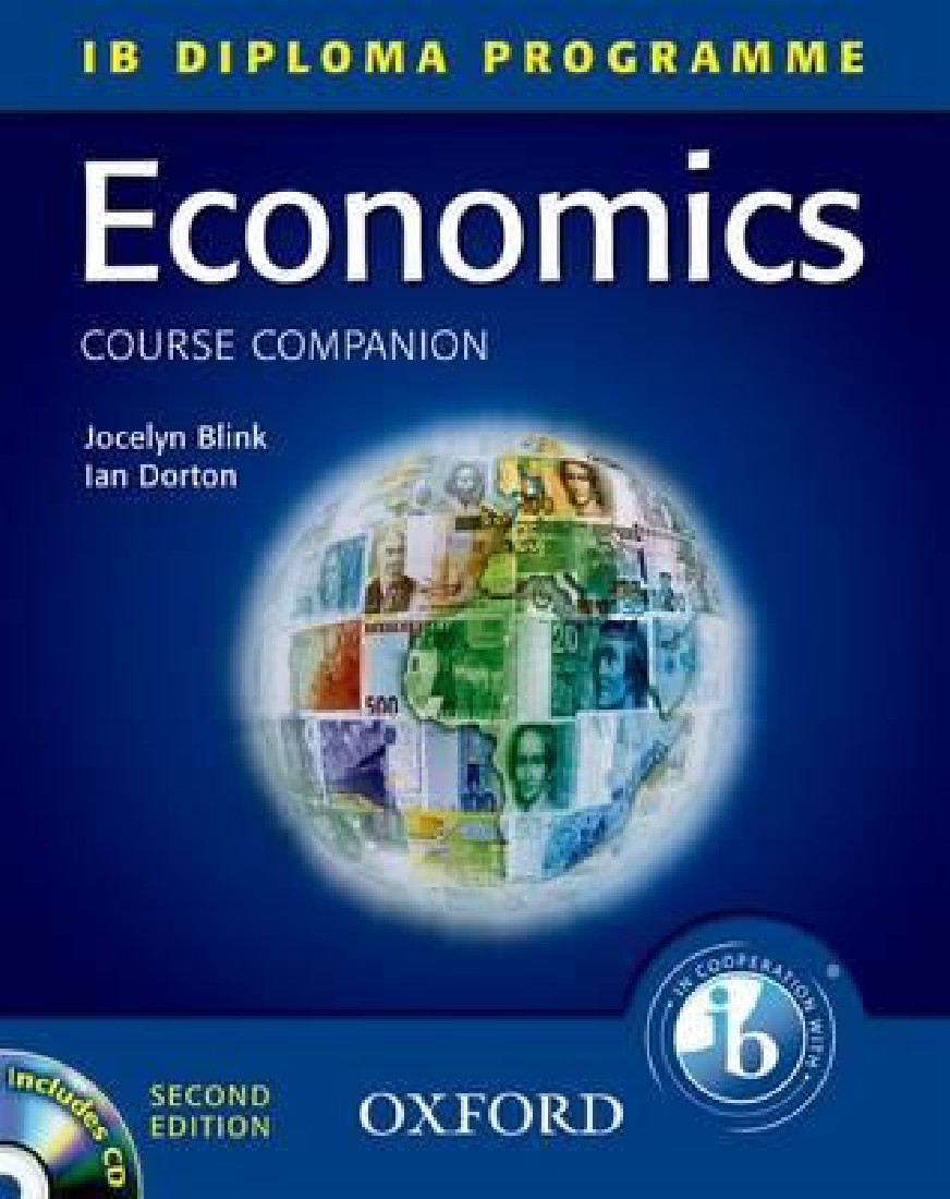 IB DIPLOMA PROGRAMME : IB ECONOMICS (+ CD) (COURSE COMPANION) 2ND ED PB