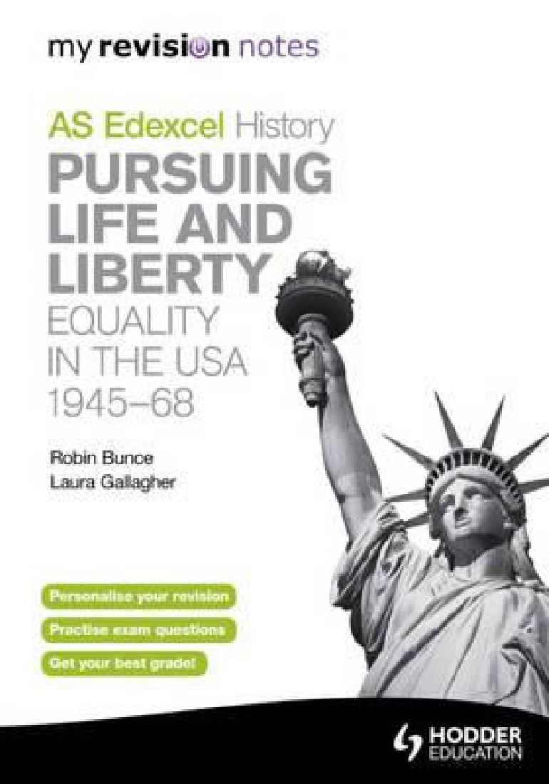 Edexcel AS History My Revision Notes: Pursuing Life and Liberty: Equality in the USA, 1945-68