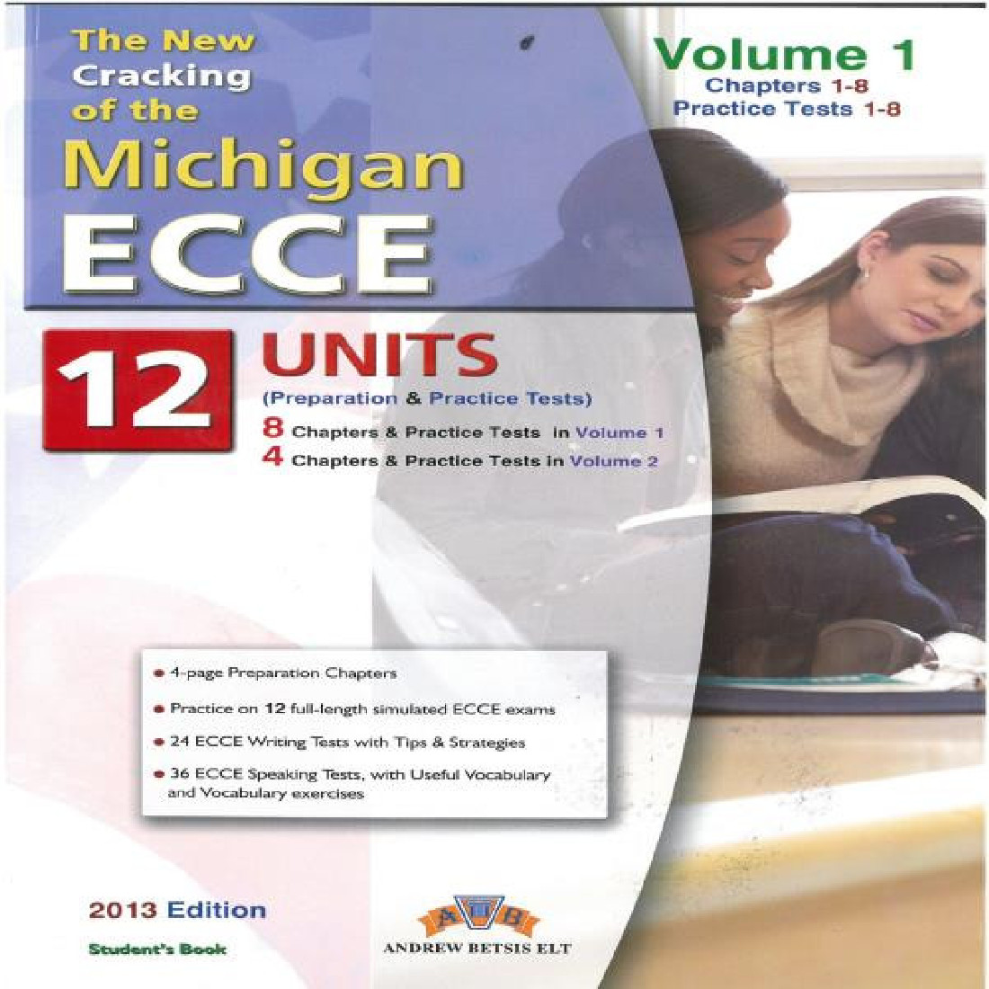 CRACKING MICHIGAN ECCE 12 TESTS VOLUME 1 (UNITS 1-8) 2013 STUDENTS BOOK
