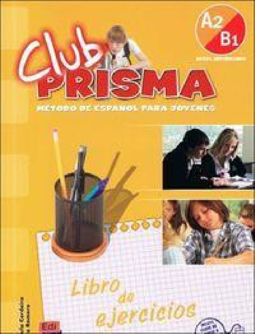 CLUB PRISMA A2-B1 INTERMEDIO CUADERNO DE EJERCICIOS