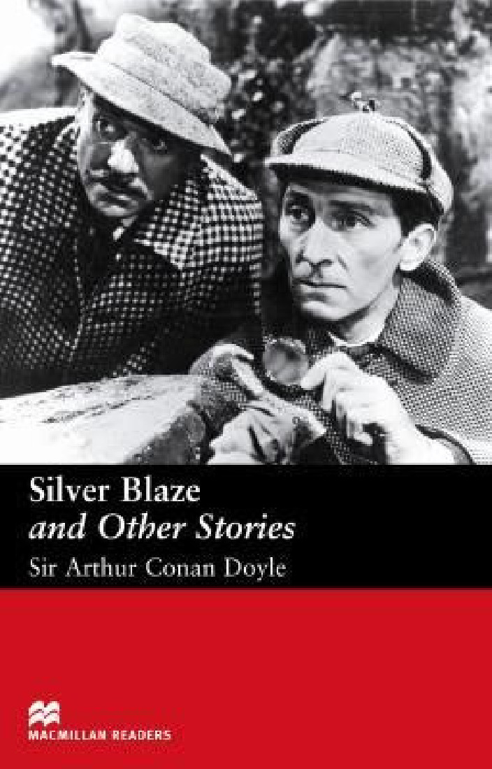MACM.READERS : SILVER BLAZE & OTHER STORIES ELEMENTARY