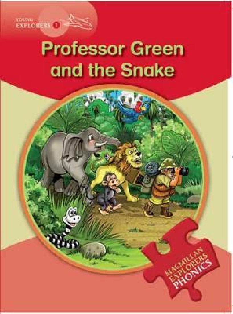 PROFESSOR GREEN AND THE SNAKE (YOUNG EXPLORERS 1 - PHONICS READING SERIES)
