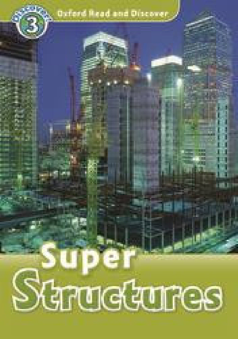 OXFORD READ & DISCOVER 3: SUPER STRUCTURES (+ CD)
