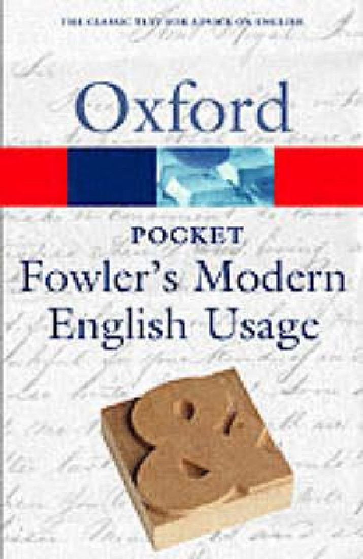 OXFORD POCKET FOWLERS MODERN ENGLISH USAGE @ PB
