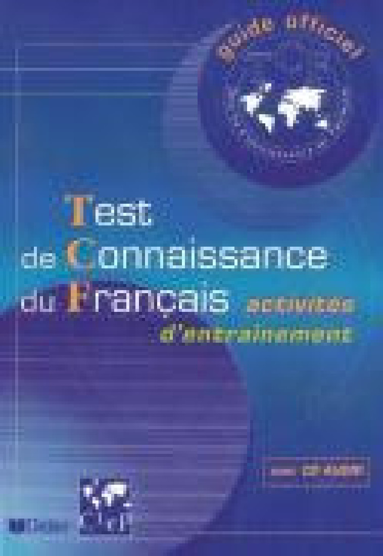 TEST DE CONNAISSANCE DU FRANCAIS (+ CD)