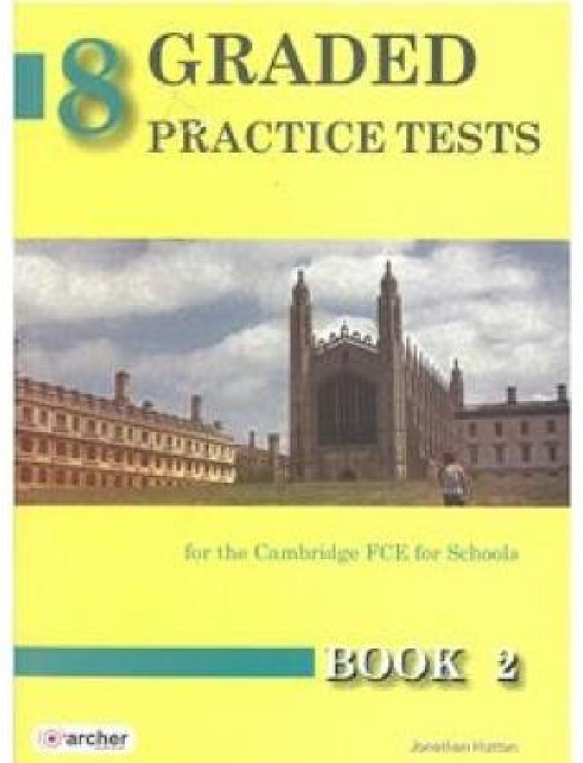 GRADED PRACTICE TESTS 2 FCE SB 2015