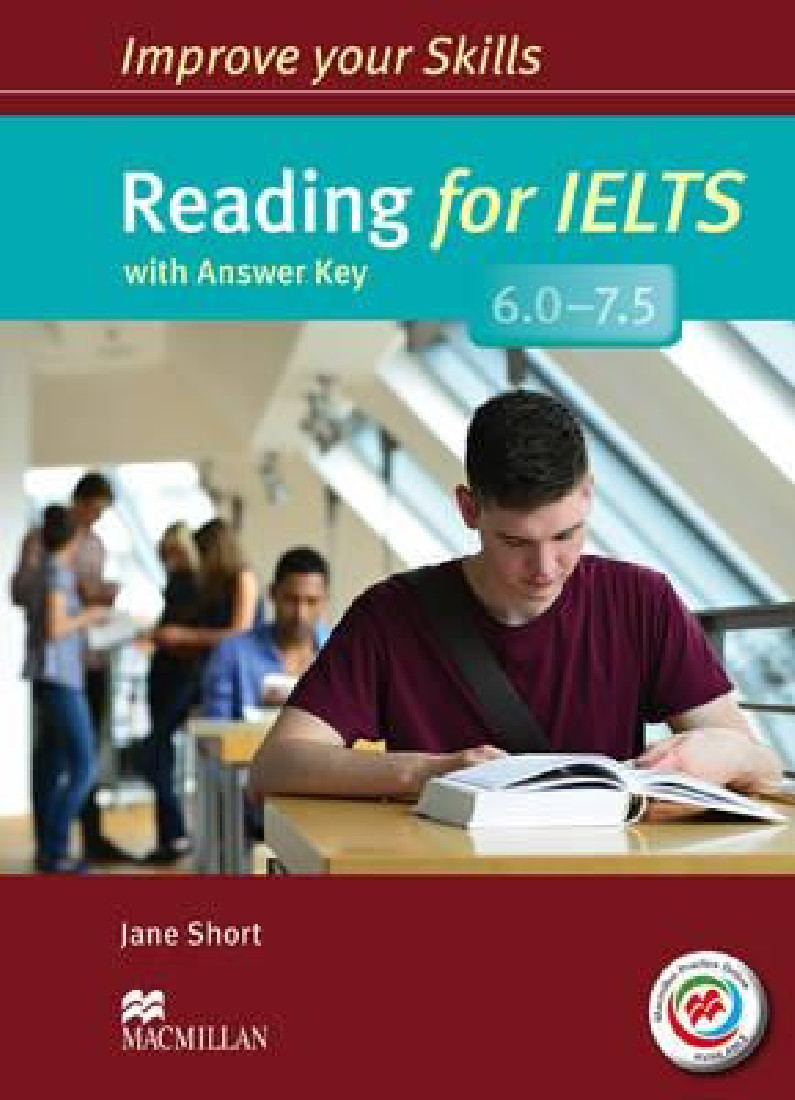 IMPROVE YOUR SKILLS FOR IELTS READING 6 - 7.5 SB WITH KEY (+ MPO PACK)
