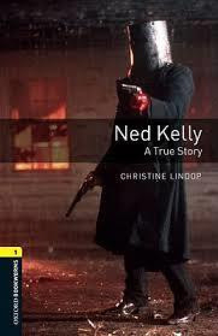 OBW LIBRARY 1: NED KELLY TRUE STORY N/E - SPECIAL OFFER N/E