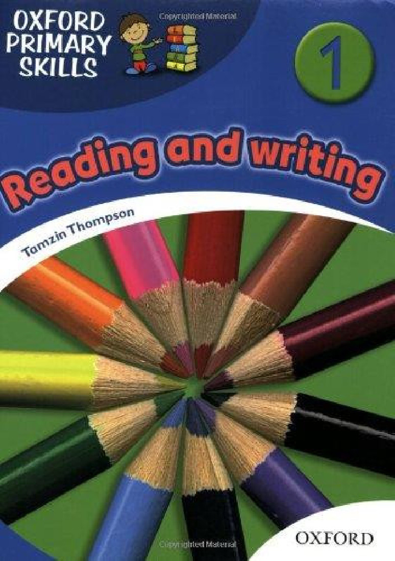 READING AND WRITING 1 OXFORD PRIMARY SKILLS