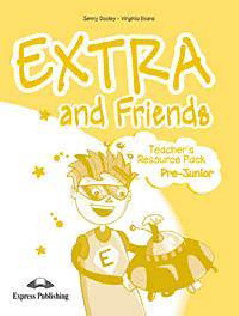 EXTRA & FRIENDS PRE-JUNIOR TΕΑCHΕRS RESOURCE PACK