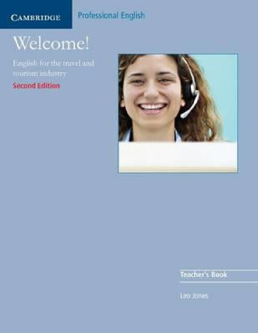 WELCOME TEACHERS BOOK: ENGLISH FOR THE TRAVEL AND TOURISM INDUSTRY