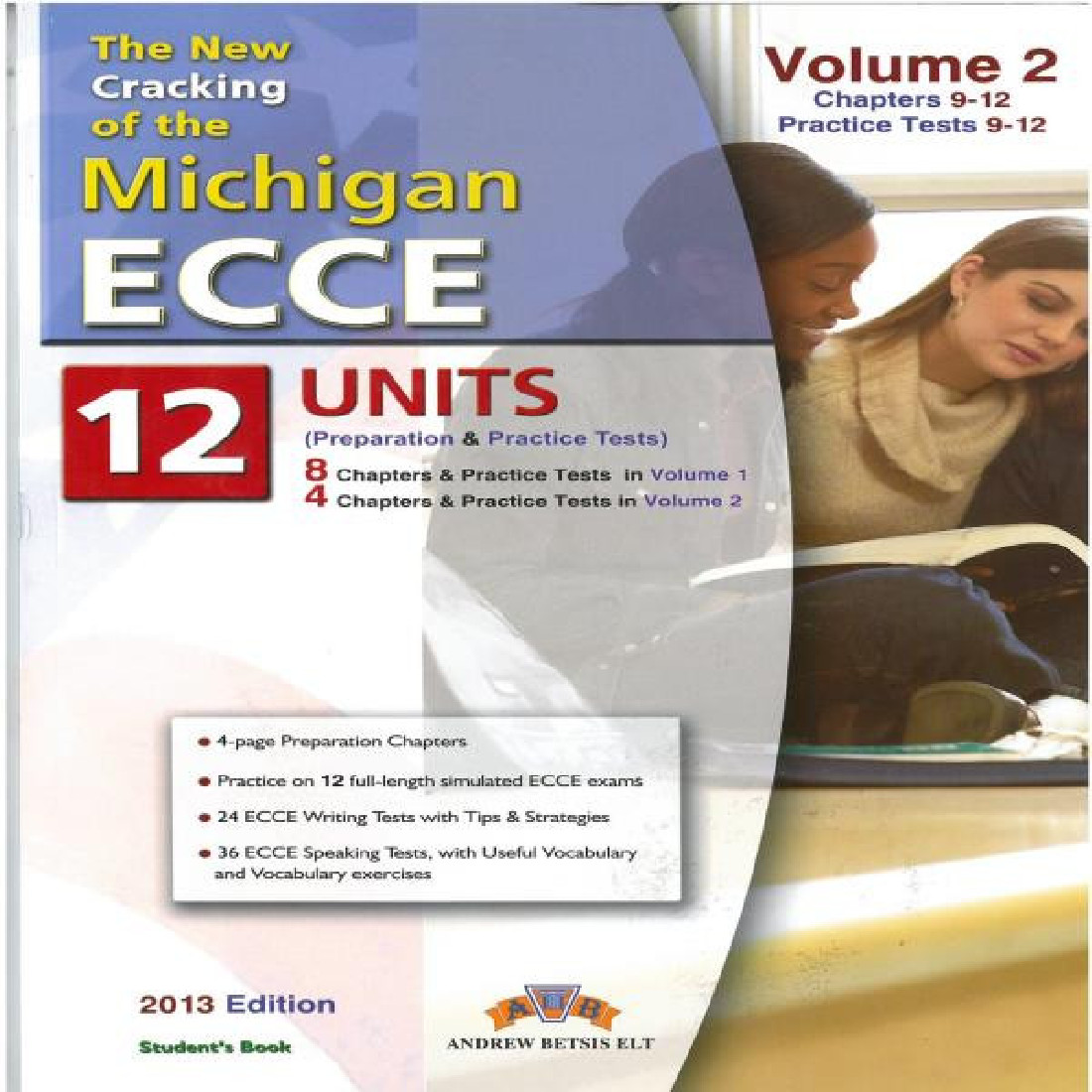 CRACKING MICHIGAN ECCE 12 TESTS VOLUME 2 (UNITS 9-12+COMPANION) 2013 STUDENTS BOOK