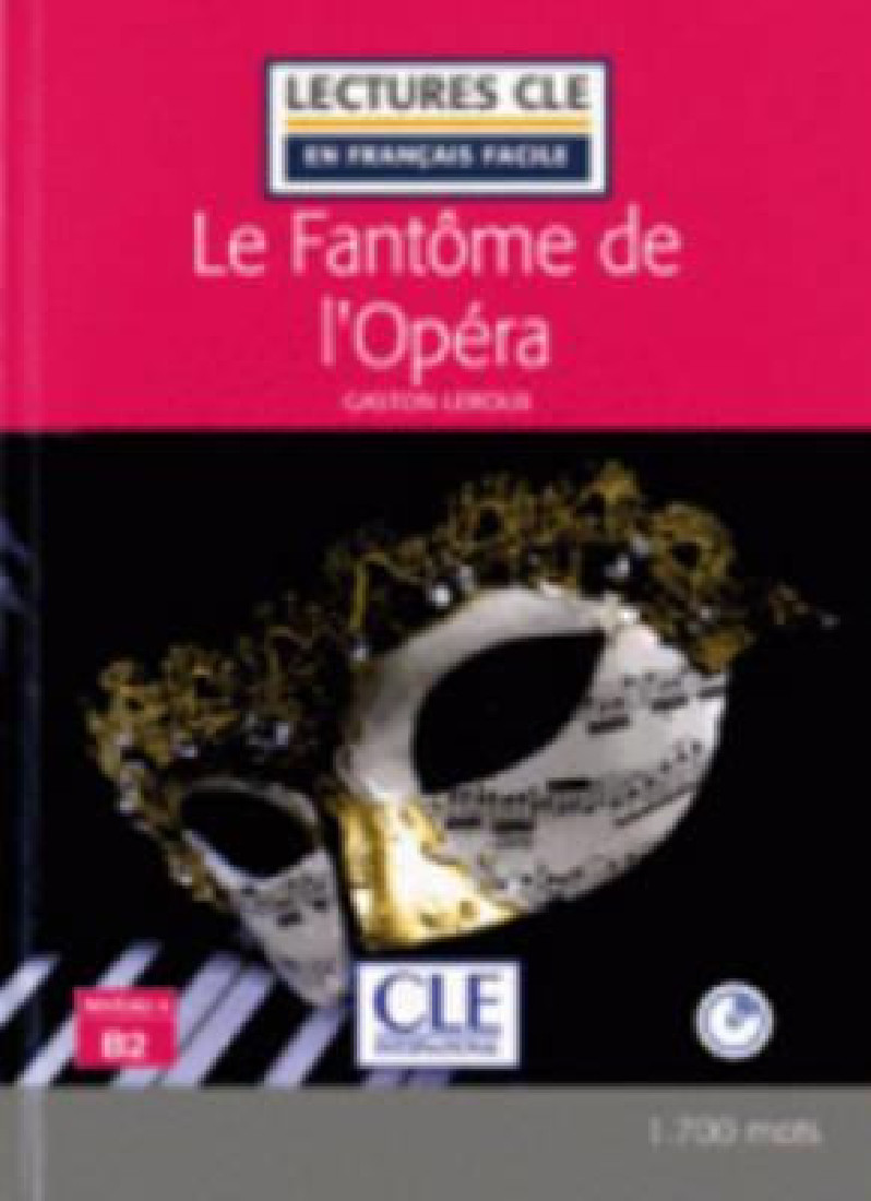 LCEFF 4: LE FANTOME DE LOPERA (+ AUDIO CDs) 2ND ED