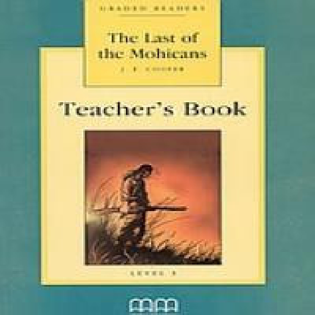 LAST OF THE MOHICANS TEACHERS BOOK (V.2)