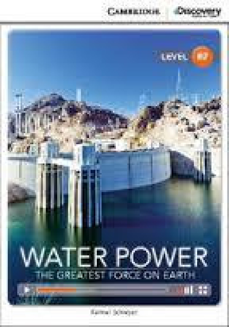 Cambr. Discovery Education B2 : WATER POWER: THE GREATEST FORCE ON EARTH (+ ONLINE ACCESS) PB