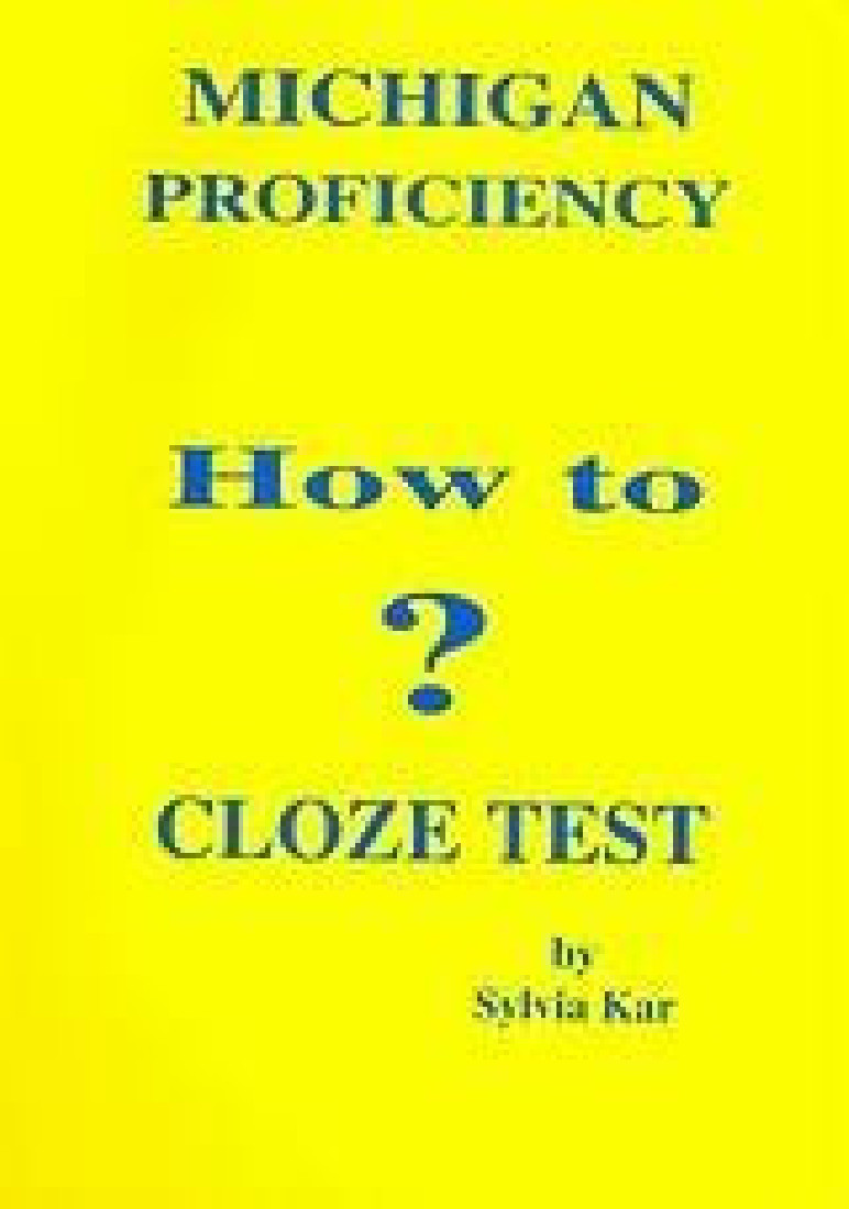 HOW TO CLOZE TEST MICHIGAN PROFICIENCY (ECPE)
