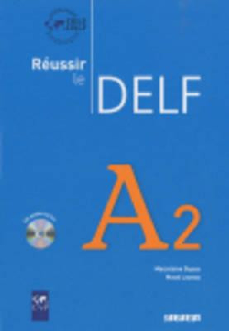 REUSSIR LE DELF A2 (+ CD)