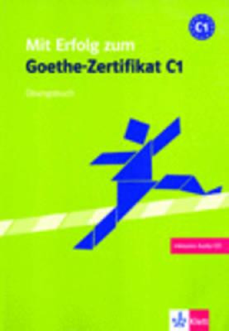 MIT ERFOLG ZUM GOETHE-ZERTIFIKAT C1 UBUNGSBUCH (+CD)