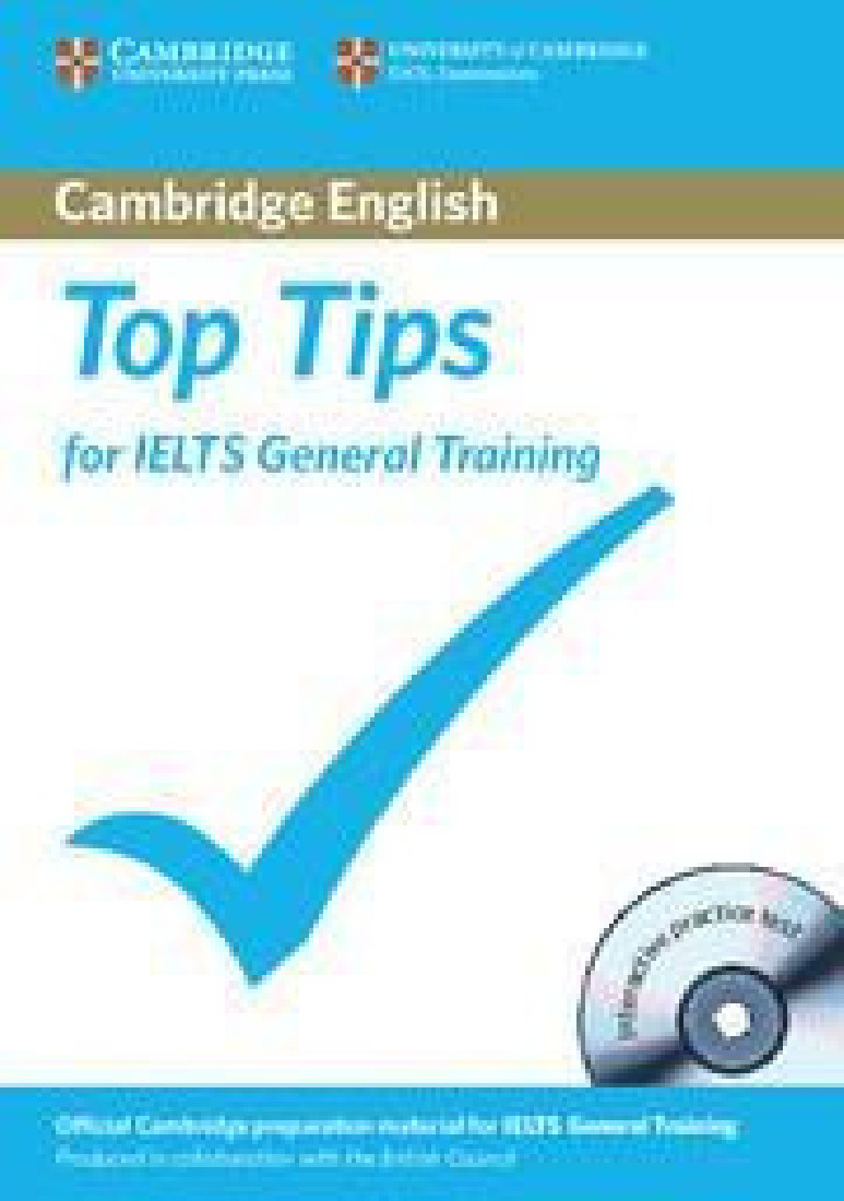 TOP TIPS FOR IELTS GENERAL TRAINING STUDENTS BOOK (+CD-ROM)