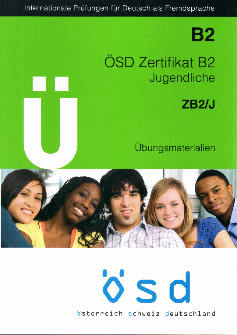 B2 OSD ZERTIFIKAT B2 (+ CD) Übungsmaterialien Jugendliche