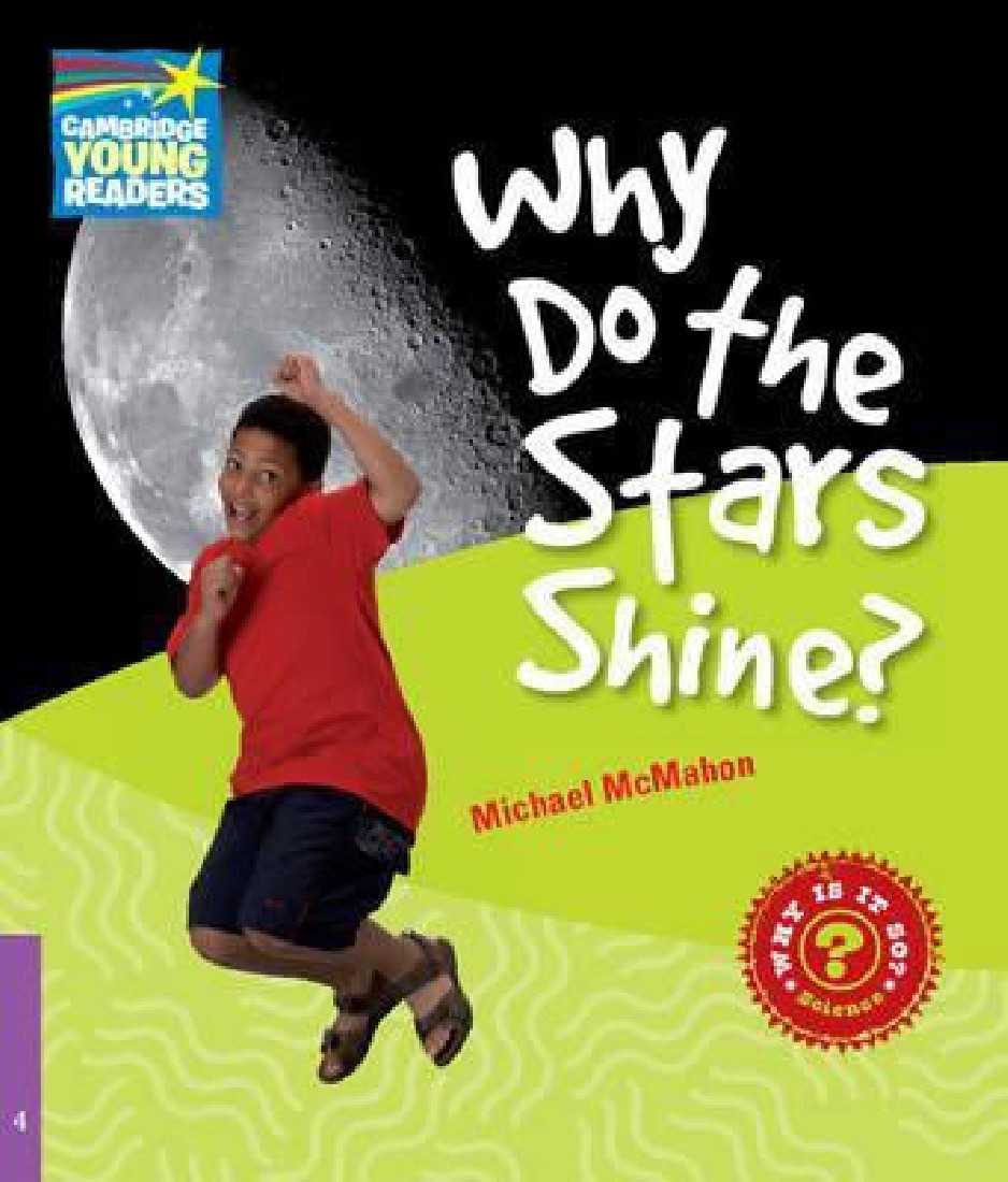 WHY DO THE STARS SHINE; (CAMBR.YOUNG READ.4)