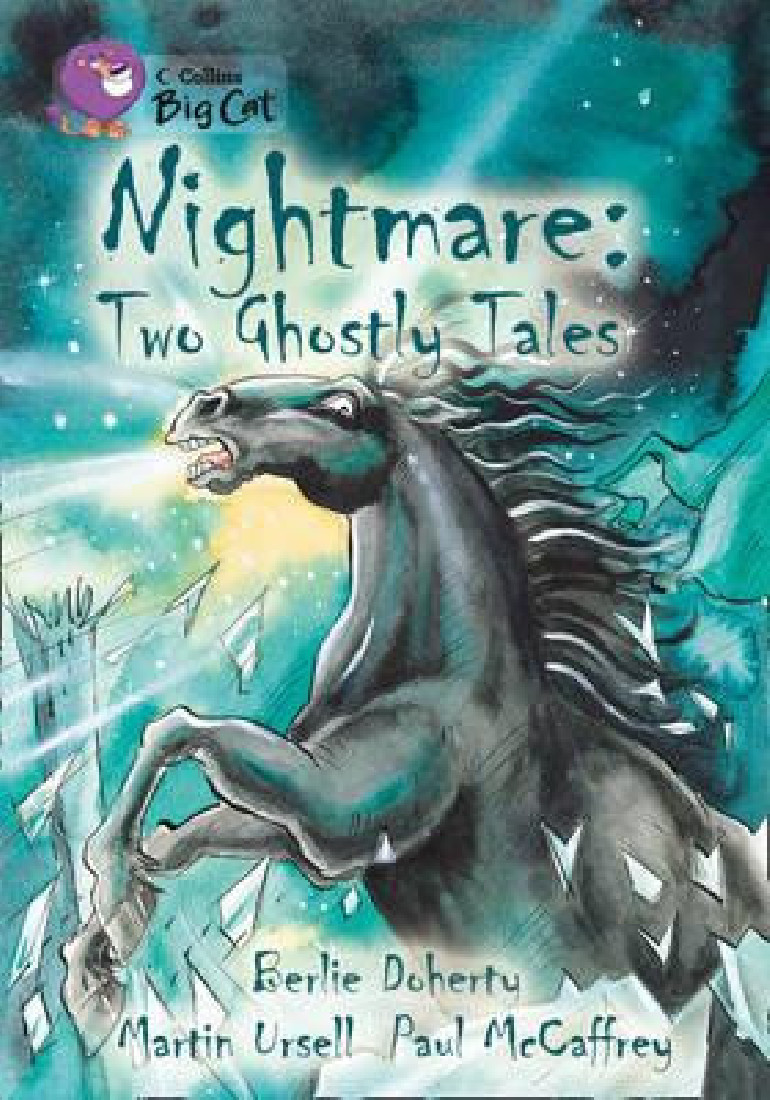 COLLINS BIG CAT : NIGHTMARE: TWO GHOSTLY TALES Band 17/Diamond PB