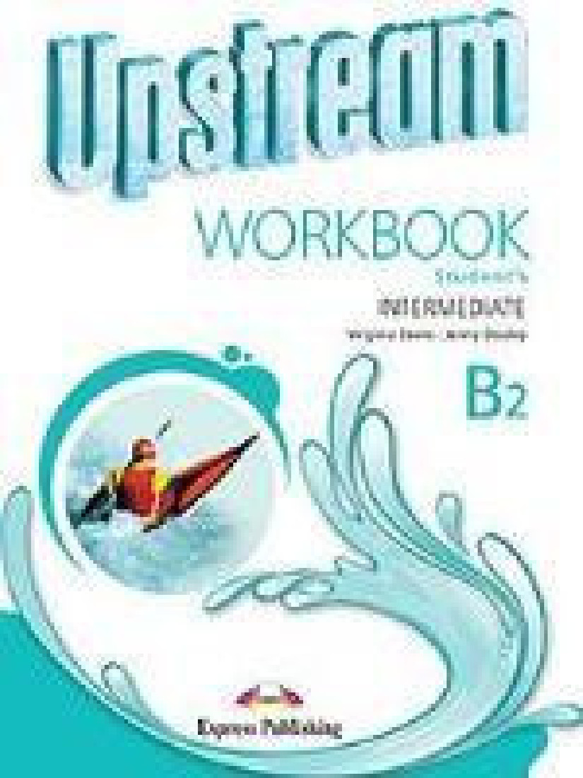 UPSTREAM INTERMEDIATE B2 WORKBOOK REVISED 2015