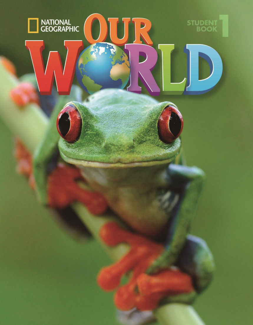OUR WORLD 1 SB (+ CD-ROM) - NATIONAL GEOGRAPHIC - AMER. ED.