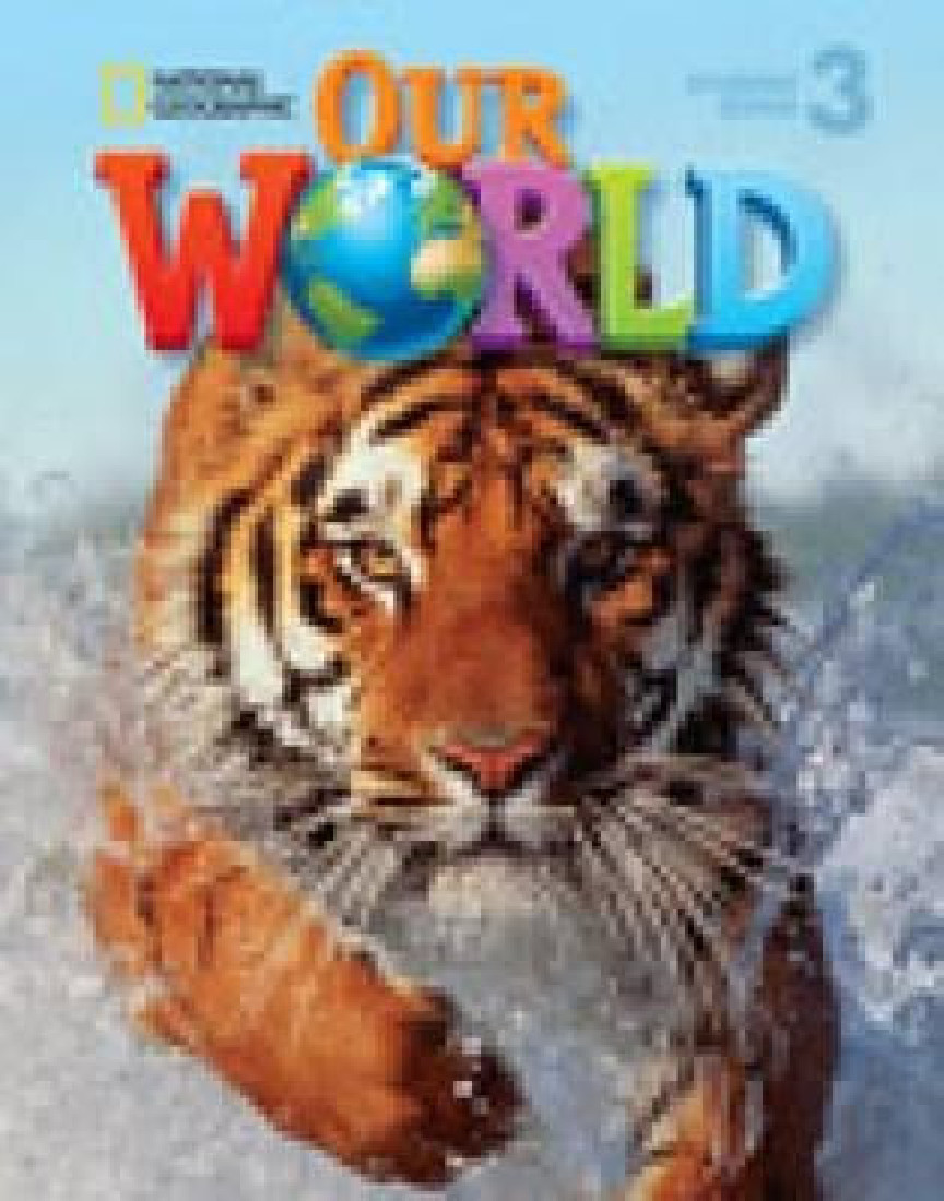 OUR WORLD 3 SB (+ CD-ROM) - NATIONAL GEOGRAPHIC - BRITISH ED.