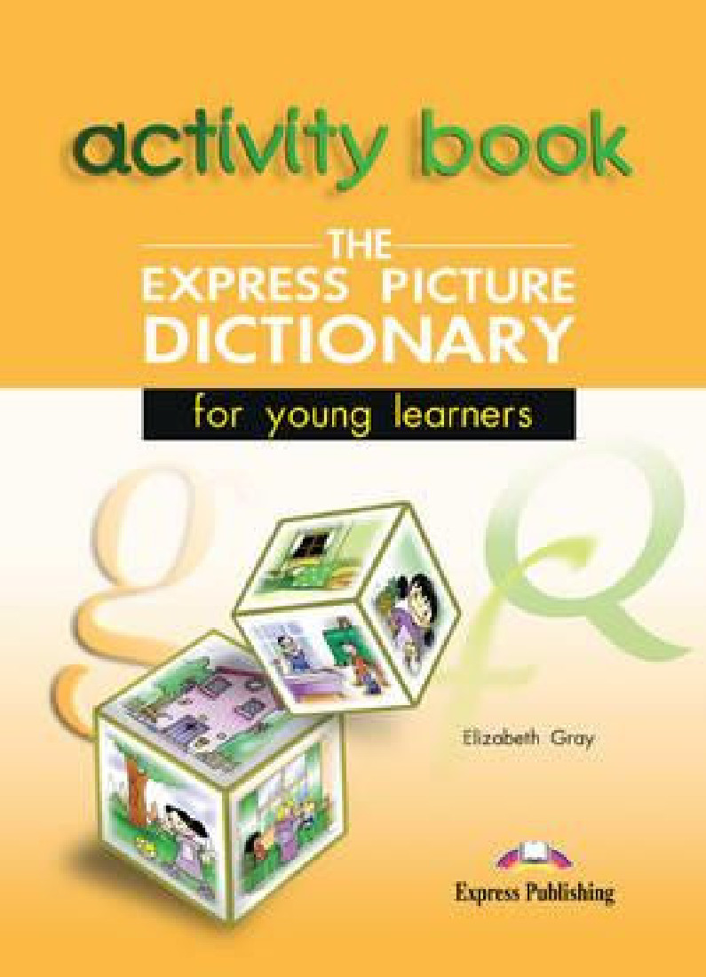 EXPRESS PICTURE DICTIONARY FOR YOUNG LEARNERS WB