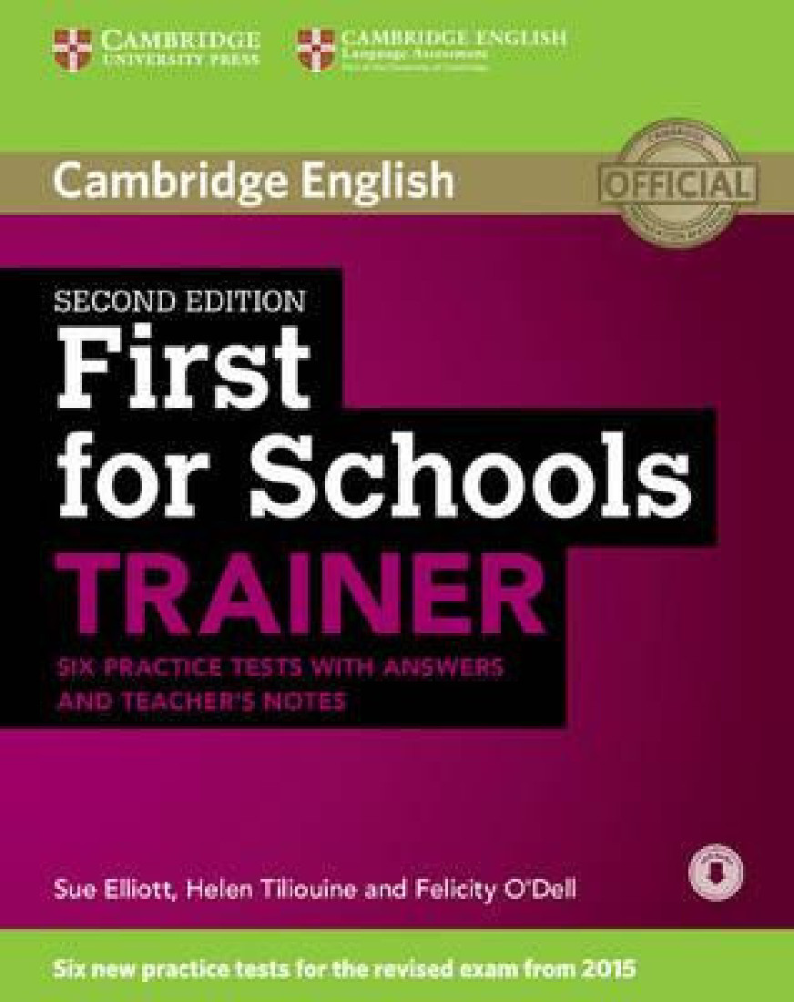 CAMBRIDGE ENGLISH FIRST FOR SCHOOLS TRAINER ( + ON LINE AUDIO) W/A 2ND ED