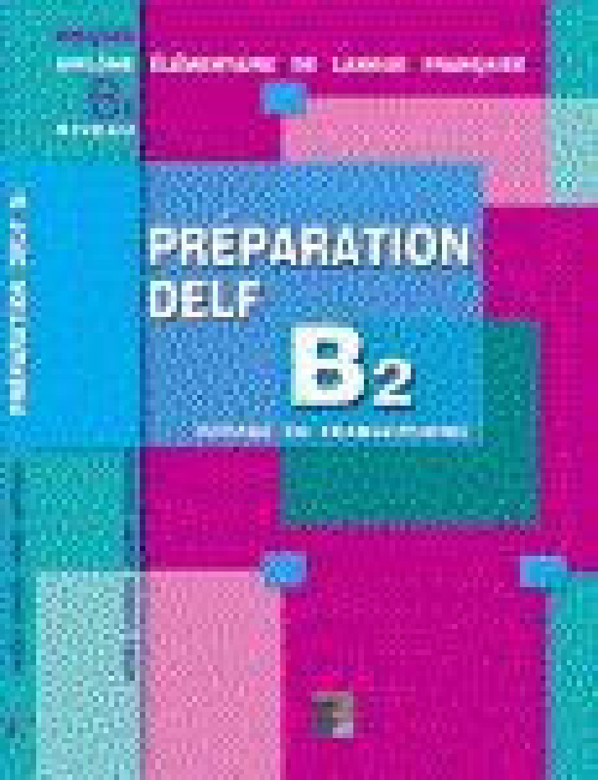 PREPARATION DELF B2 COMPREHENSION DE L ORAL