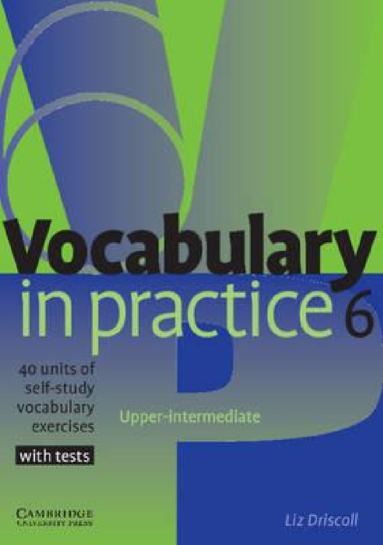 VOCABULARY IN PRACTICE 6 STUDENTS BOOK (+TESTS)