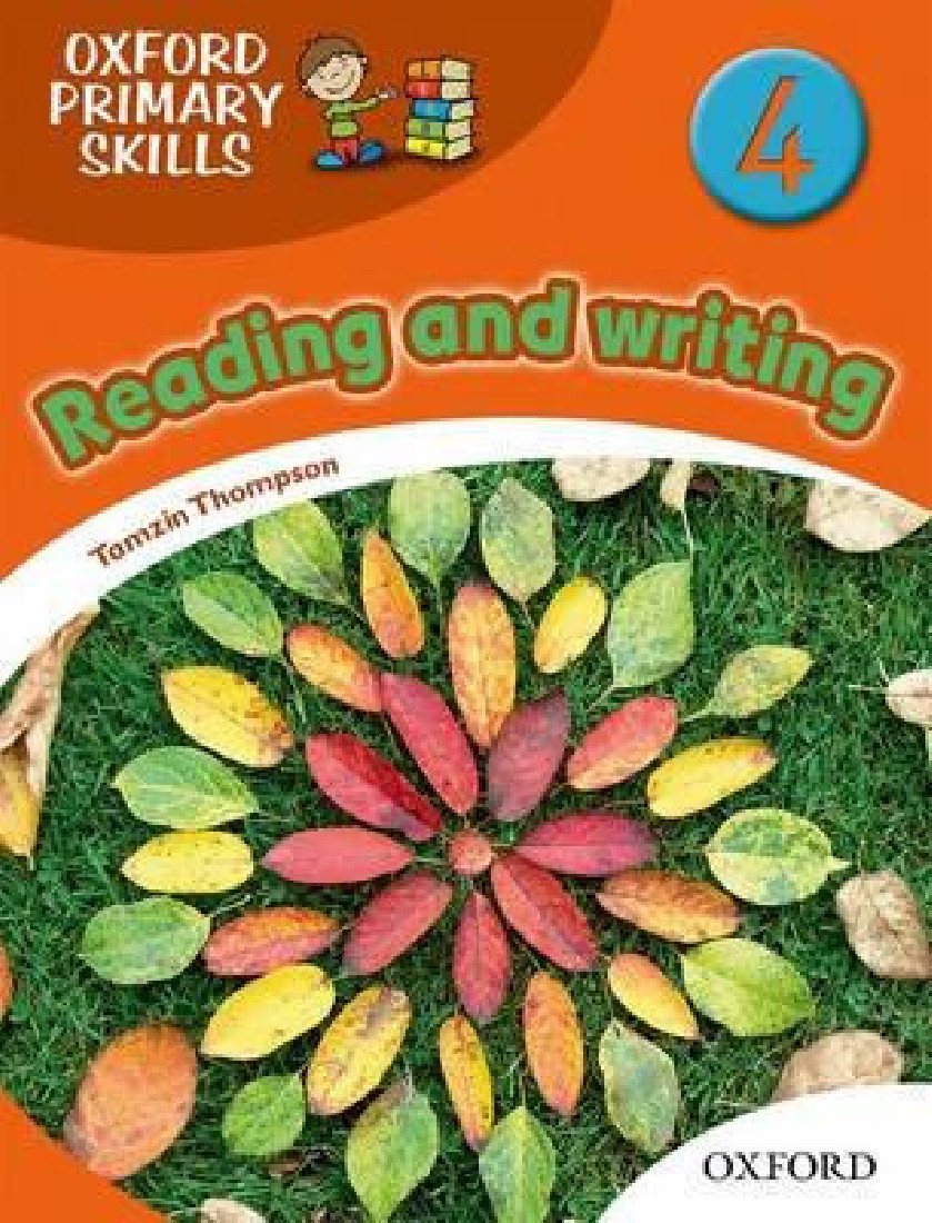 READING AND WRITING 4 OXFORD PRIMARY SKILLS
