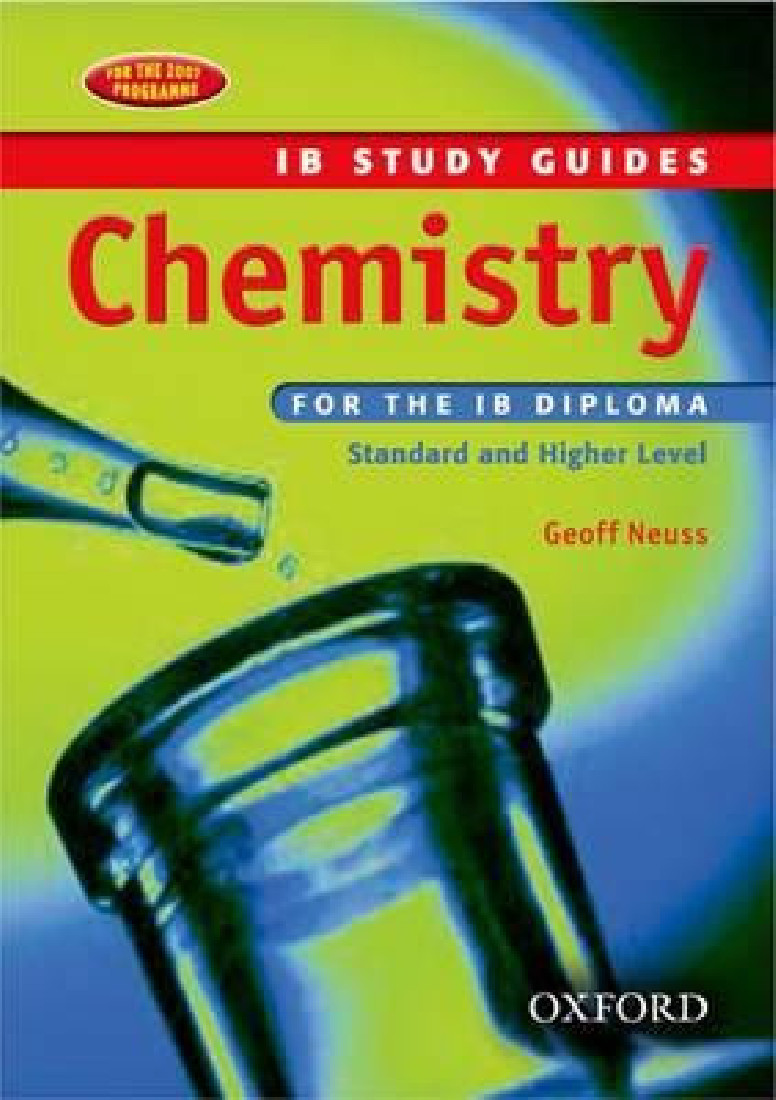 IB CHEMISTRY IB STUDY GUIDES FOR THE IB DIPLOMA (STANDARD AND HIGHER LEVEL) 2ND ED PB