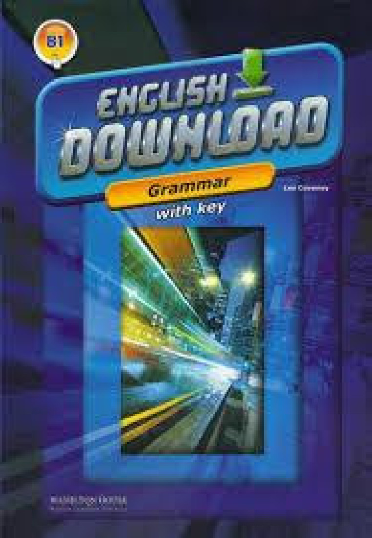 ENGLISH DOWNLOAD B1 GRAMMAR W/KEY