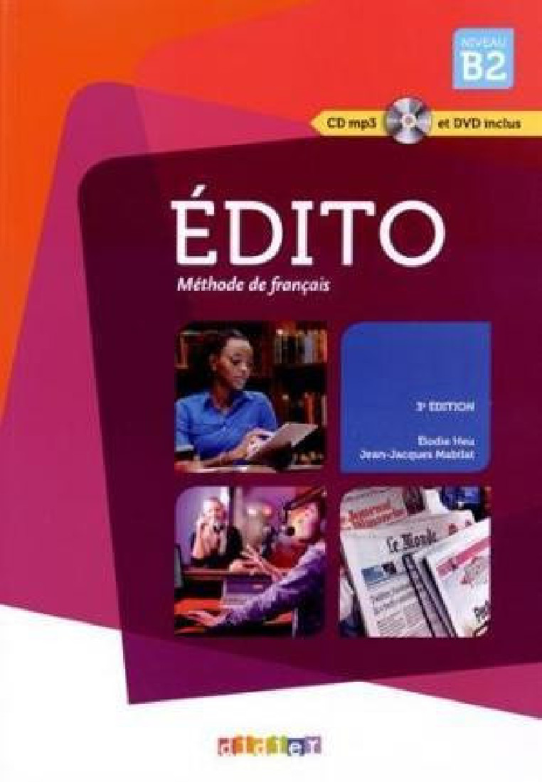 EDITO B2 METHODE (+MP3 +DVD) 3RD ED