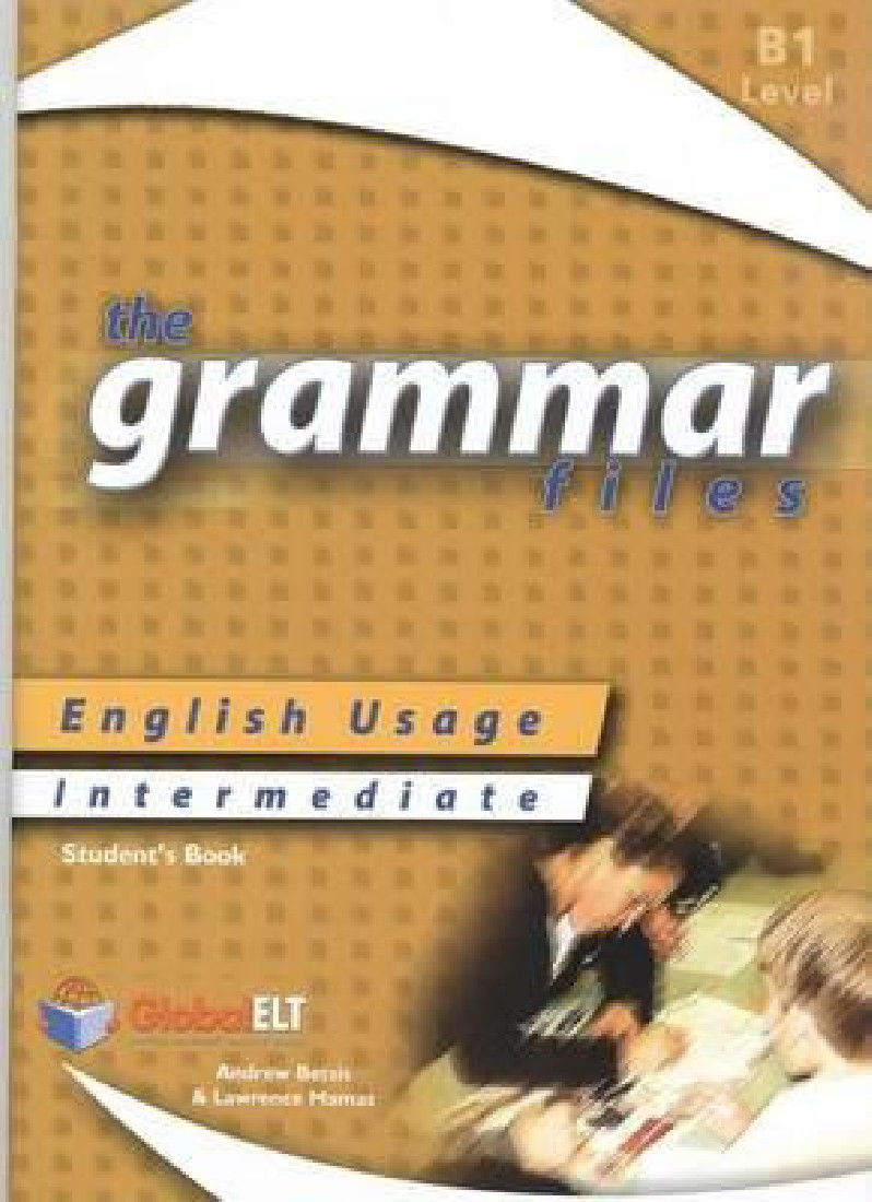 GRAMMAR FILES B1 STUDENTS
