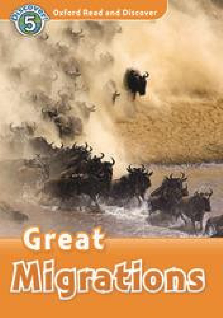 OXFORD READ & DISCOVER 5: GREAT MIGRATIONS (+ CD) N/E