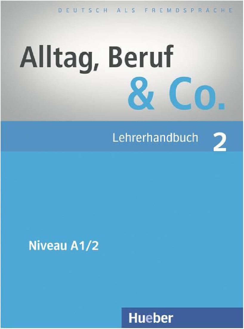 ALLTAG, BERUF & CO. 2 LEHRERHANDBUCH