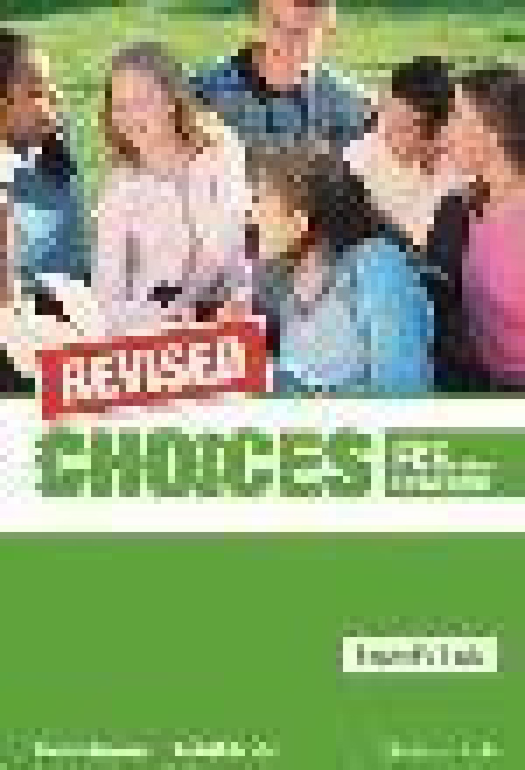 CHOICES FCE AND OTHER B2-LEVEL EXAMS STUDENTS REVISED