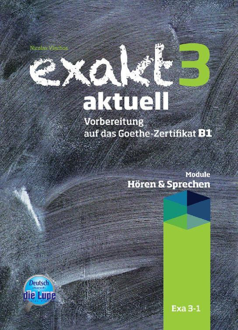 EXAKT AKTUELL 3 (HOREN & SPRECHEN) KURSBUCH 2013
