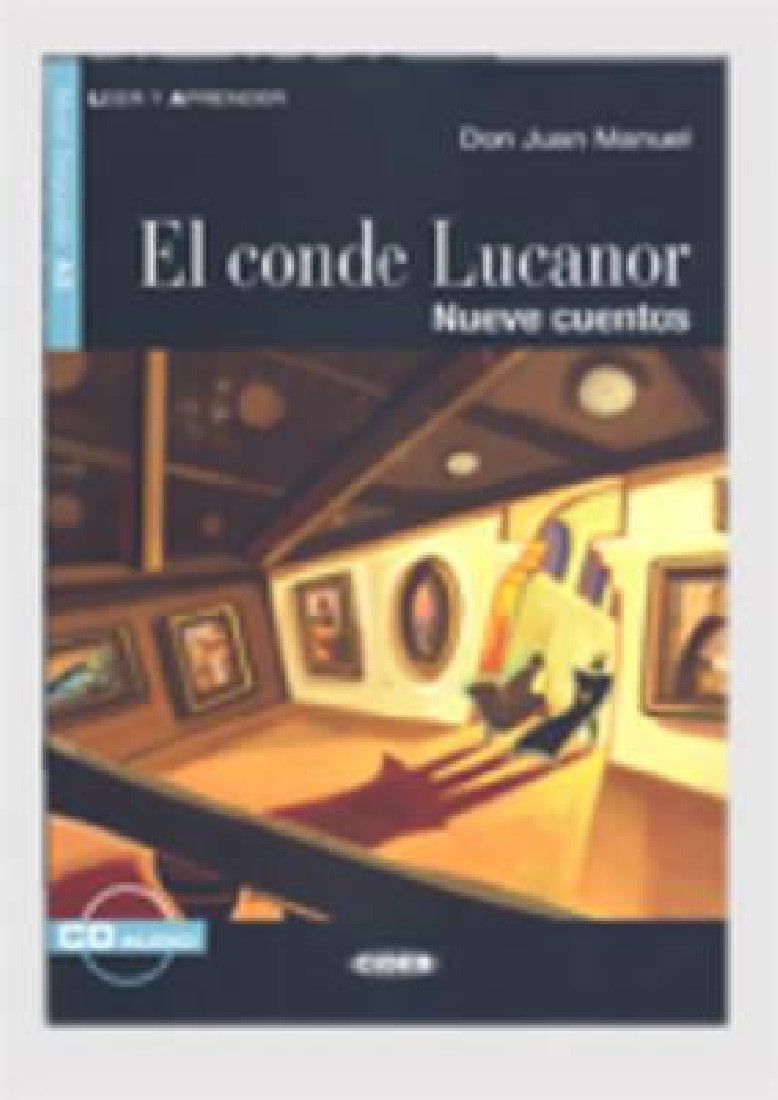 LEER Y APRENDER : A2 EL CONDE LUCANOR (+ CD) NUEVE CUENTOS