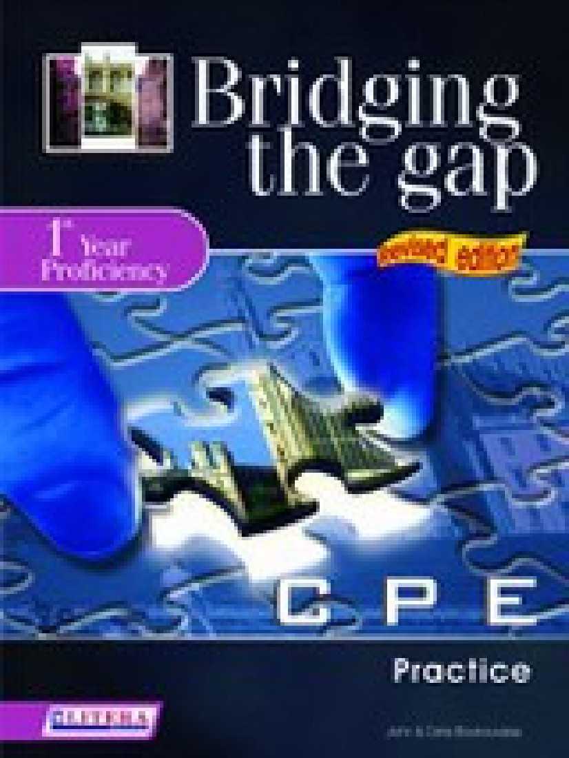BRIDGING THE GAP 1ST YEAR PROFICIENCY PRACTICE TESTS REVISED