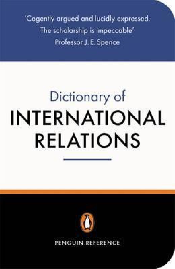 PENGUIN DICTIONARY : INTERNATIONAL RELATIONS PB B FORMAT
