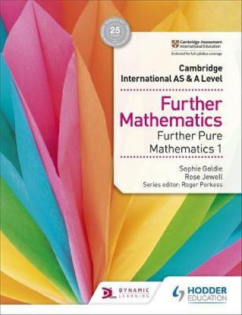 CAMBRIDGE INTERNATIONAL AS AND A LEVEL FURTHER PURE MATHEMATICS 1