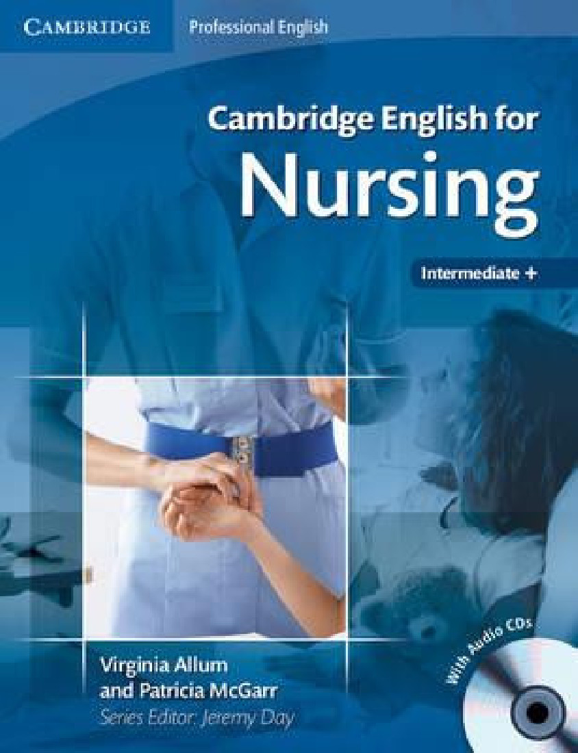 CAMBRIDGE ENGLISH FOR NURSING INTERMEDIATE PLUS SB (+ CD)
